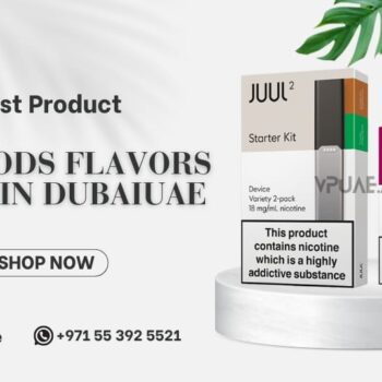 JUUL 2 Pods Flavors Review Which Flavors Are a Hit in Dubai, UAE
